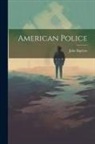 John Bigelow - American Police