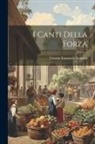 Vittorio Emanvele Bravetta - I Canti Della Forza