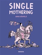 Anna Harmala, Anna Härmälä, Anna Harmala, Anna Härmälä - Single Mothering