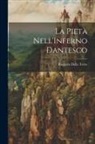 Ruggero Della Torre - La Pietà Nell'Inferno Dantesco
