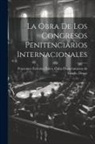 Cuba Departamento de Federico Falco - La Obra de los Congresos Penitenciarios Internacionales