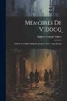 Eugène François Vidocq - Mémoires de Vidocq: Chef de la Police de Sereté, Jusqu'en 1827, Tome Second