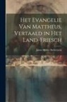 Justus Hiddes Halbertsma - Het Evangelie van Mattheus, Vertaald in het Land-Friesch