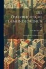 Carl Brockhausen - Die Österreichische Gemeindeordnung: Grundgedanken und Reformideen