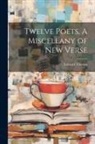 Edward Thomas - Twelve Poets, A Miscellany of New Verse