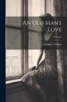 Anthony Trollope - An Old Man's Love; Volume II