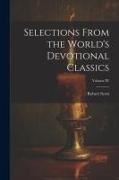 Robert Scott - Selections From the World's Devotional Classics; Volume IV