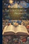 James Douglas - The Structure of Prophecy
