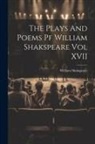 William Shakspeare - The Plays And Poems Pf William Shakspeare Vol XVII
