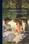 Cecilia Lushington - Margaret the Moonbeam