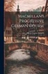 George Eugène Fasnacht - Macmillan's Progressive German Course