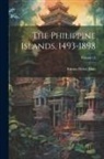 Emma Helen Blair - The Philippine Islands, 1493-1898; Volume LI