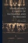 William Shakespeare - Shakespeare's Comedy of Katharine and Petruchio