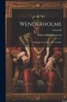 Philip Gilbert Hamerton - Wenderholme: A Story of Lancashire and Yorkshire; Volume III