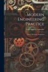 Frank Wakeley Gunsaulus - Modern Engineering Practice: Steam, Electricity, Mechanics