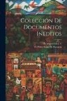 D. Pedro Sainz De Baranda, D. Miguel Salva y. - Colección de Documentos Inéditos