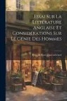 François-René Chateaubriand - Essai sur la Littérature Anglaise et Considérations sur le Génie des Hommes