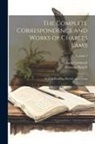 Barry Cornwall, Thomas Purnell - The Complete Correspondence and Works of Charles Lamb: With an Essay on His Life and Genius; Volume 3