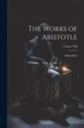 Aristoteles - The Works of Aristotle; Volume VIII