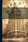 John Winslow Cabot - Equitable Taxation