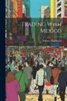 Wallace Thompson - Trading With Mexico