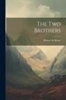 Honoré de Balzac - The Two Brothers
