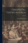 Alessandro D'Ancona - Origini del Teatro in Italia; Volume I