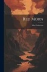 Max Pemberton - Red Morn