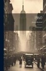 James Marshall - 1960: A Retrospect