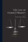 Charles Chauncey Binney - The Life of Horace Binney