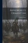 Gusztáv Wenzel - Árpádkori Új Okmánytár