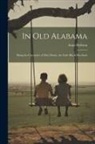 Anne Hobson - In Old Alabama: Being the Chronicles of Miss Mouse, the Little Black Merchant