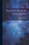 John Lee Comstock - Youth's Book of Astronomy