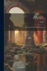 Ovid - Ovid: Selections for the Use of Schools
