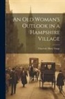 Charlotte Mary Yonge - An Old Woman's Outlook in a Hampshire Village