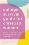Meredith Barnes - The College Survival Guide for Christian Women