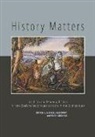 Michael Harcourt, Mark Sheehan - History Matters: Teaching and Learning History in New Zealand Secondary Schools in the 21st Century