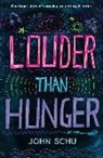 John Schu - Louder Than Hunger