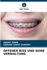 Anany Omar, Karuna Singh Sawhny - OFFENER BISS UND SEINE VERWALTUNG