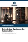 Javier Díez García - Doktrinäre Systeme der Kriminalität