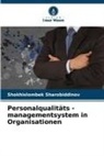 Shokhislombek Sharobiddinov - Personalqualitäts - managementsystem in Organisationen