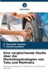 R Meredith Chelsea, R. Meredith Chelsea, T Hariharasudhan, T. Hariharasudhan - Eine vergleichende Studie über die Marketingstrategien von Tata und Mahindra