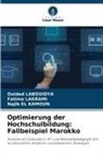Najib El Kamoun, Ouidad Labouidya, Fatima Lakrami - Optimierung der Hochschulbildung: Fallbeispiel Marokko