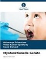 Dwived, Swati Dwivedi, Aishwarya Srivastava, Vinod Kumar Upadhyay - Myofunktionelle Geräte