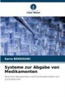Sarra BENSOUIKI - Systeme zur Abgabe von Medikamenten