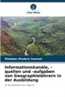 Oladapo Oludare Samuel - Informationskanäle, -quellen und -aufgaben von Geographielehrern in der Ausbildung