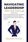 Alexander Thornton - Navigating Leadership