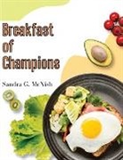 Sandra G. McNish - Breakfast of Champions