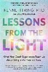 Evelyn Elsaesser, Kenneth Ring, Kenneth (Kenneth Ring) Ring, Evelyn Elsaesser Valarino, Evelyn Elsaesser (Evelyn Elsaesser Valarino) Valarino - Lessons from the Light