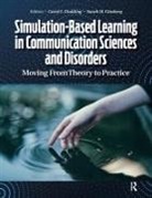 Carol Dudding, Sarah Ginsberg, Carol C. Dudding, Sarah M. Ginsberg - Simulation-Based Learning in Communication Sciences and Disorders